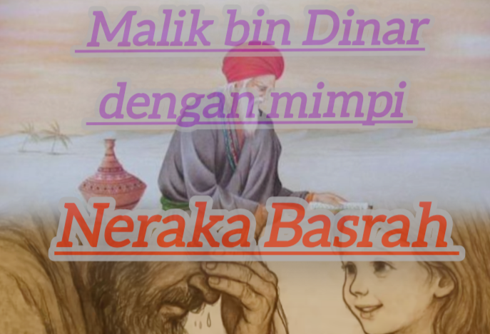 Malik bin Dinar dengan mimpi neraka Basrah