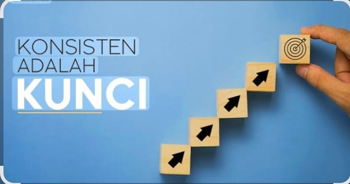 Rahasia Konsistensi: Kunci Kecil yang Menentukan Besar