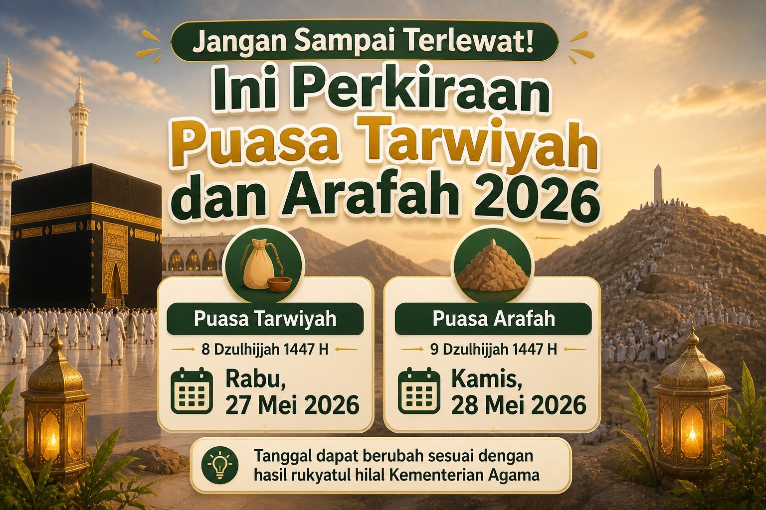 Jangan Sampai Terlewat! Ini Perkiraan Puasa Tarwiyah dan Arafah 2026