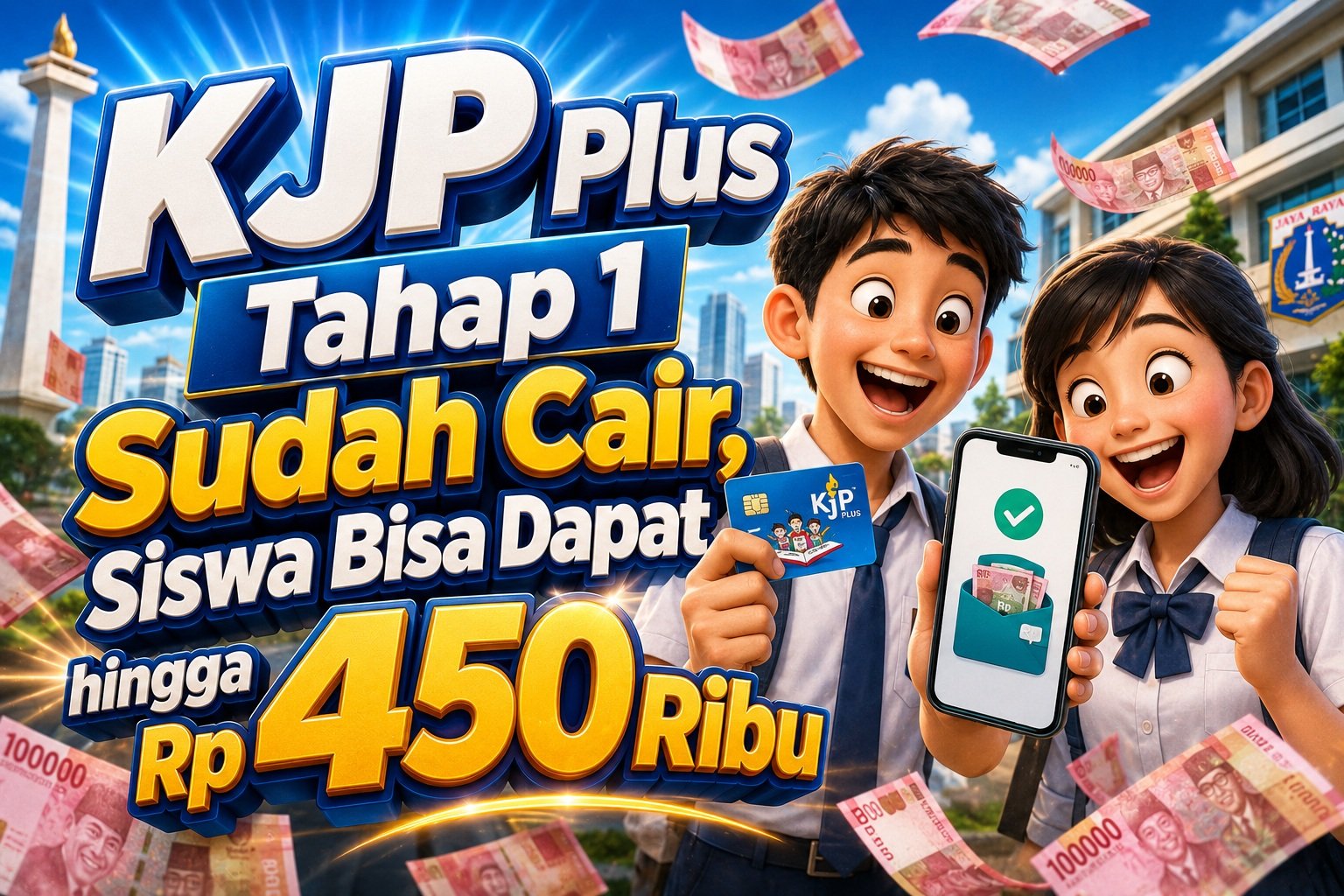 KJP Plus Tahap 1 Sudah Cair, Siswa Bisa Dapat hingga Rp 450 Ribu