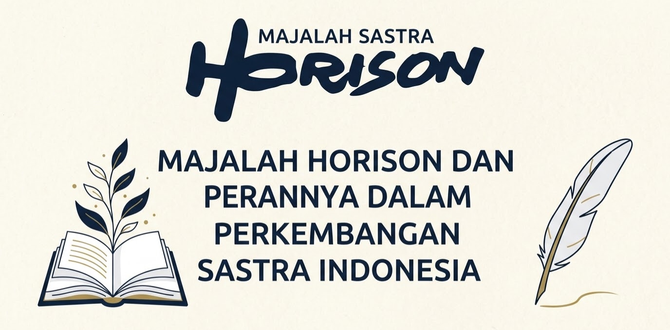 Majalah Horison dan Perannya dalam Perkembangan Sastra Indonesia