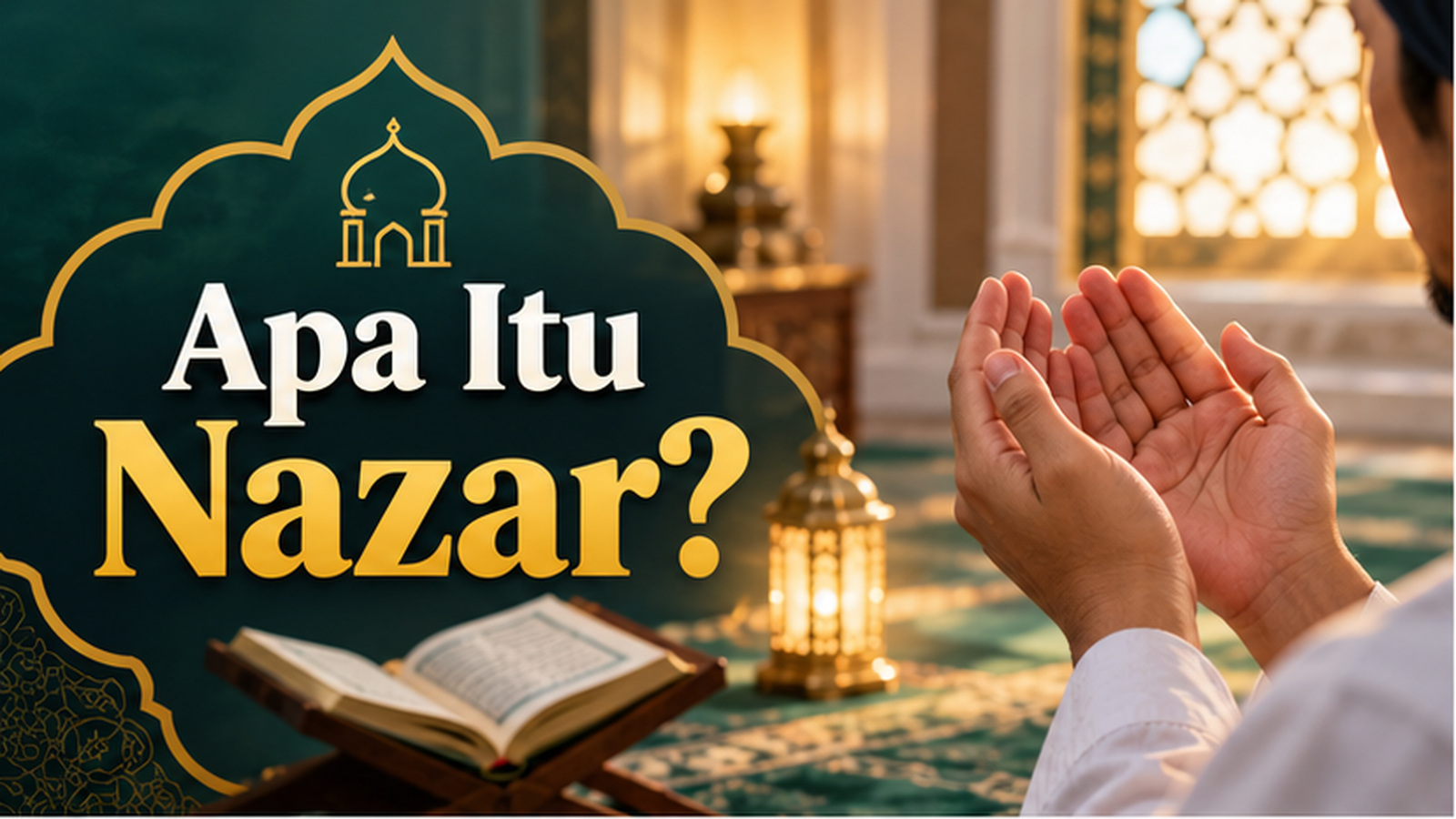Apa Itu Nazar dalam Islam? Jenis, Ketentuan, dan Contoh yang Perlu Dipahami